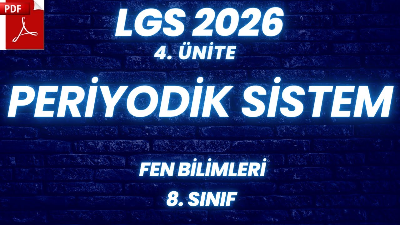 PERİYODİK SİSTEM KONU ANLATIMI | 2026 LGS FEN BİLİMLERİ 8. SINIF 4. ÜNİTE #fenbilimleri  #lgs2026