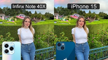 Infinix Note 40X 5G vs iPhone 15 5G Camera Test Comparison