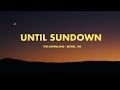 Until sundown  ben farrell x enduro