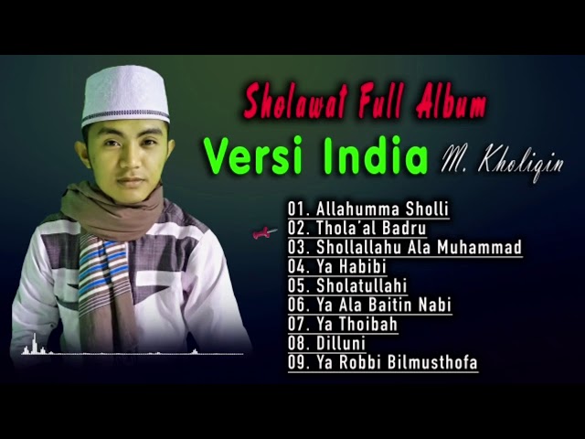 Sholawat Versi India Merdu BOLLYWOOD. FULL ALBUM M. Kholiqin class=