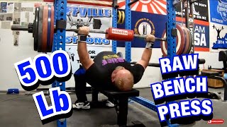 My First 500 Lb Raw Bench Press - Lifetime Pr