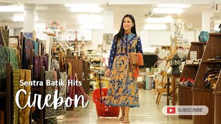 SENTRA BATIK HITS CIREBON
