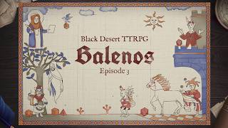 Balenos - Ep. 3 | Cron Castle Pt. 1 | Black Desert TTRPG