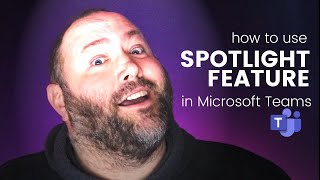 How To Use The Spotlight Feature in Teams
