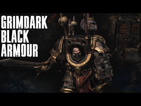 Grimdark Black Armour || Black Legion || Chaos Space Marines