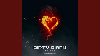 Download Lagu DIRTY DIAN4 MP3