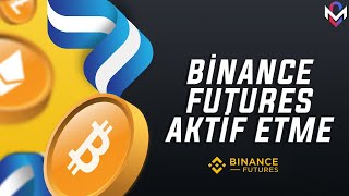 Binance Futures Aktif Etme