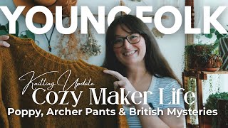 Knitting Podcast 🌿 Cozy Maker Life | Poppy Pullover + Archer Pants