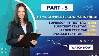 Part 5 - Superscript Text | Subscript Text | Larger Text | Smaller Text | Complete HTML Course
