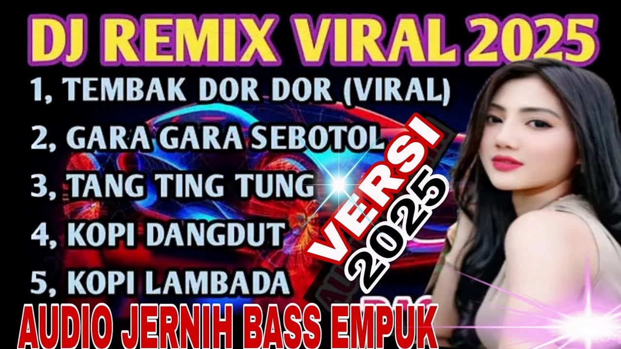 TERBARU 2025,DJ REMIX TEMBAK DOR DOOR VIRAL TIKTOK