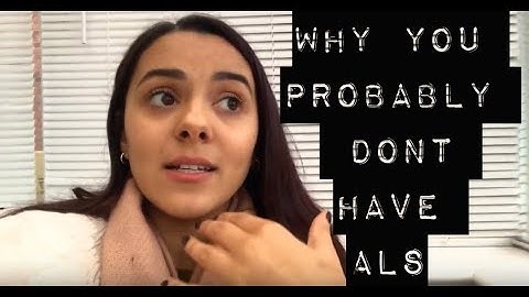 Why you probably DON’T have ALS