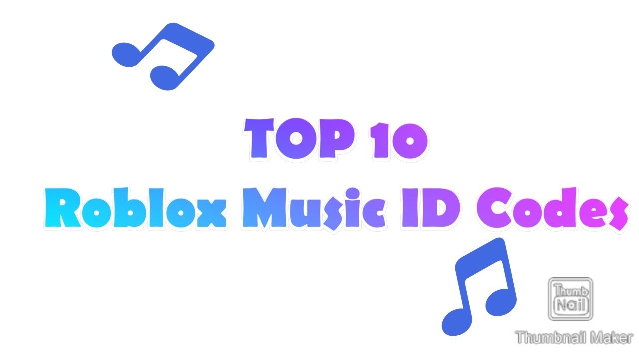 Top 10 Roblox Music Id Codes For Games Youtube - roblox owner id code