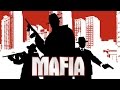 Игрофильм Mafia: The City of Lost Heaven