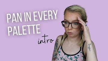Pan In Every Palette | Project Pan Intro