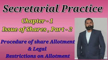 Issue of share - 2nd part ll 12th - SPCC-CH -1 ll Procedure of Share Allotment and legal restriction