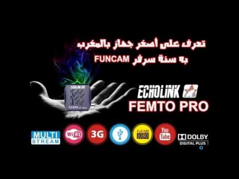 Echolink Femto Pro ( Installation de flash  , Configuration de wifi , Activation de serveur Funcam )