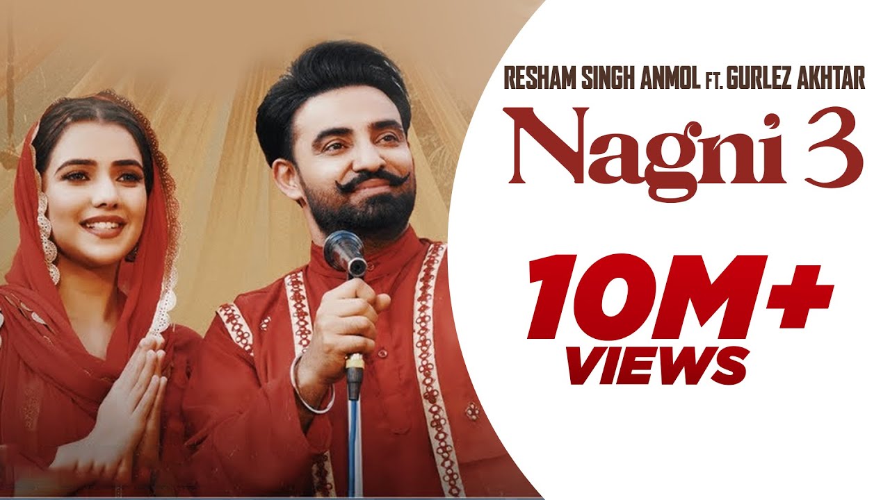 Nagni 3 Resham Singh Anmol  Gurlez Akhtar  Vadda Grewal  Latest songs  2024