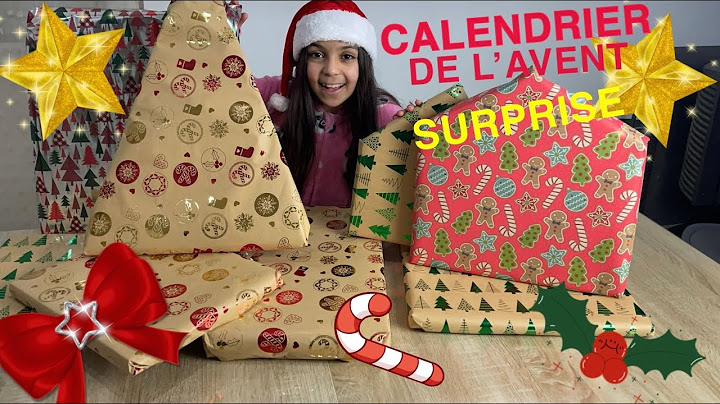 J’OUVRE LES MEILLEURS CALENDRIERS DE L’AVENT 2024 !