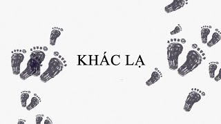 Raditori - Khác Lạ Official Lyric Video