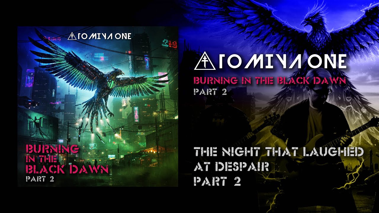 Tomiya ONE - The Night That Laughed at Despair part 2 [Official Audio]