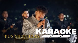 Tus Mentiras Moy Bobadilla Karaoke Des Vocalizado