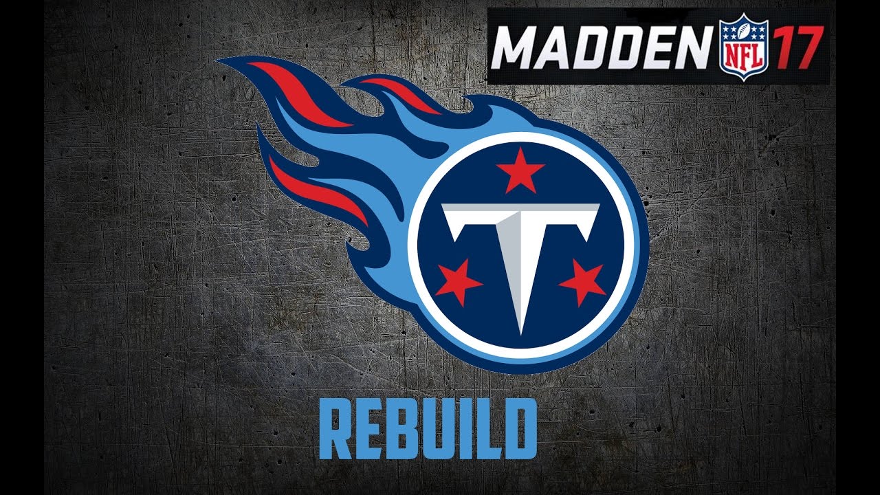 Madden 17 Franchise | Rebuilding the Tennessee Titans