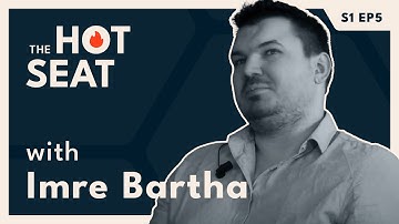 The Hot Seat - Imre Bartha Interview | Lead Designer for Kite Games