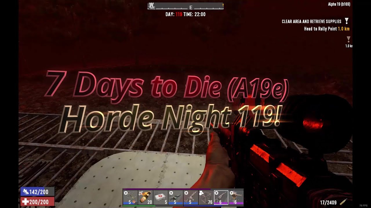 7 Days to Die 2020 Alpha 19 Day 119 Horde Night! - YouTube
