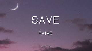 Faime - Save (Lyrics)