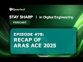 Recap of Aras ACE 2025 | EP 78