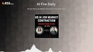 🎙️ EP 270: The AI Job Market Contraction &amp; The Video Moat