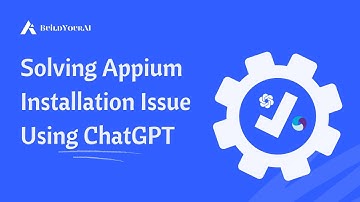 Solving Appium Installation Issue Using ChatGPT | Quick Fixes and Time-Saving Tips!