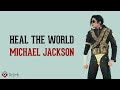 Heal The World - Michael Jackson (Lyrics video dan terjemahan)