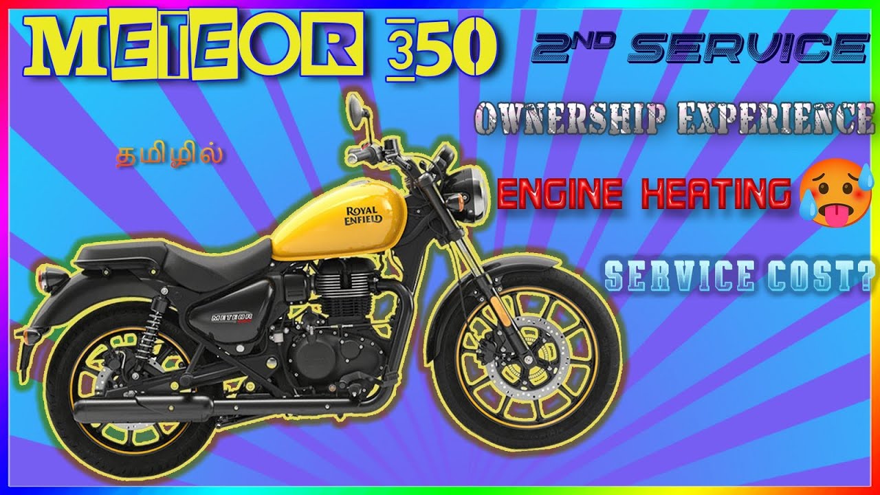 Royal Enfield Meteor350 2nd Service| Cost | Ownership Experience | Engine Heating | Explained |Tamil