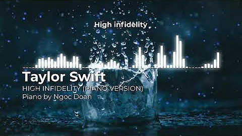 High Infidelity (Piano Version) - Taylor Swift | Lyric Video