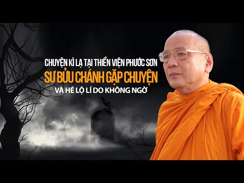 Video 28/04/20 CHUYỆN KÌ LẠ tại Thiền viện Phước Sơn | Sư... - youtube