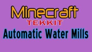 Minecraft Tekkit - Automatic Water Mills