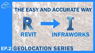 HOW TO IMPORT A REVIT MODEL INTO INFRAWORKS ACCURATELY IN 3 STEPS