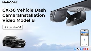 Mazda CX30 2024-2026 Mangoal OEM Dash Cam Installation | Model B 041F 2024 Mazda Cx 30 Dash Cam Installation