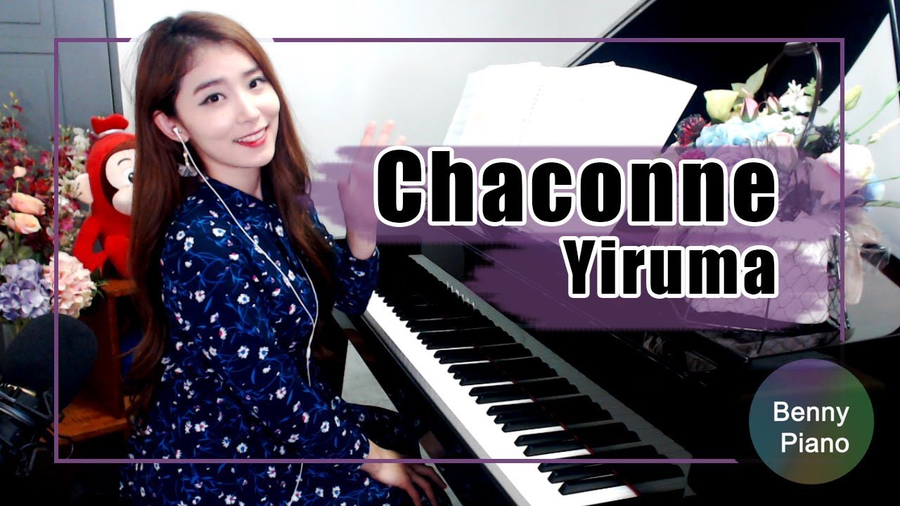 Chaconne Yiruma / 이루마 샤콘느 / Chaconne 피아노연주 Benny piano