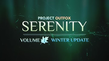 Project OutFox: Serenity Volume I Winter Update - Trailer