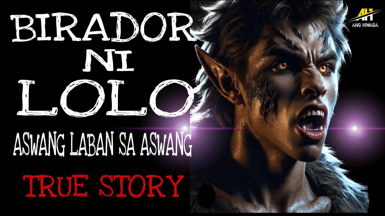 BIRADOR NI LOLO | Aswang True Story
