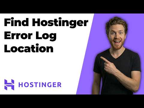 Find Hostinger Error Log Location (2026 Easy Guide)