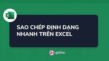 Hướng dẫn sao chép định dạng nhanh với Format Painter trong Excel