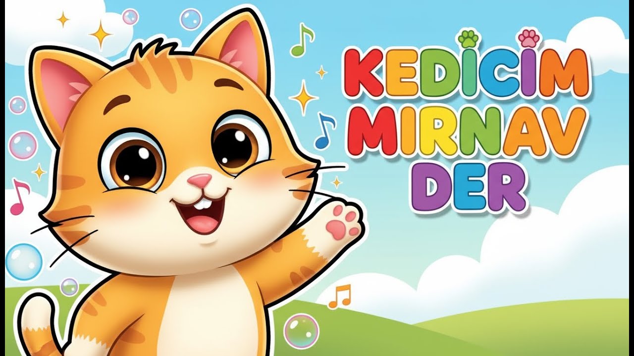 KEDİCİM MIRNAV MİYAV DER - Eğitici ve Eğlenceli Çocuk ve Bebek Şarkıları - Çizgi Film