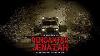 PENGANTAR JENAZAH / BAG 10 / MENGHILANGNYA BUNGA