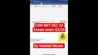 CSIR NET DEC 24 ASSAM PAPER QUESTION 3 AND QUESTION 4 DISCUSSION BY VAISHALI MAAM