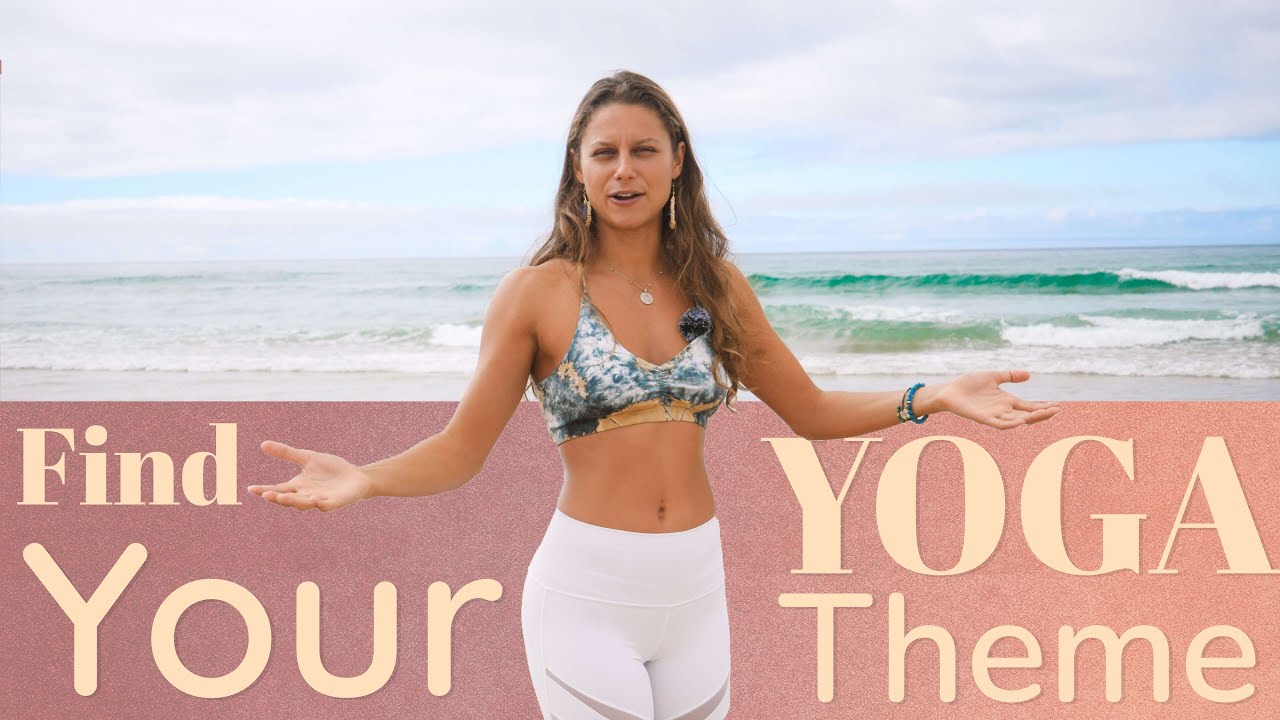 3 Yoga Class Theme Ideas to Inspire your Teachings