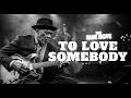 To Love Somebody Vintage Jazz Blues Cover mp3