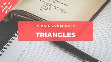 Triangles | Praxis Core Math